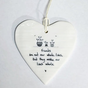 Our "Friends are not our whole lives, but they make our lives whole" Porcelain Heart Ornament makes a heartfelt gift!  Approximately 3&nbsp;1/2"&nbsp;w x 4"&nbsp;h