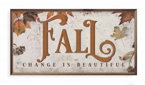 It's time to celebrate the change of FALL!  This beautifully distressed sign has leaves around the edges and the word 