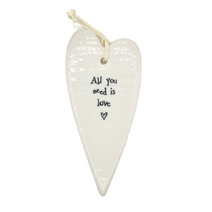 "ALl you need is love" White Porcelain Heart Ornament

2 1/2" W x 5 1/4" H