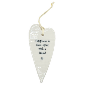 "happiness is time spent with a friend" White Porcelain Heart Ornament

2 1/2" W x 5 1/4" H