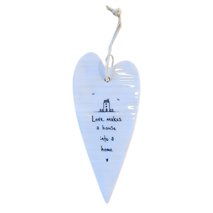 "Love makes a house into a home " Porcelain Heart Ornament

2 1/2" W x 5 1/4" H