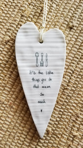 Porcelain Heart Ornament "It's The Little Things You Do That Mean So Much"