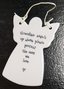 You'll love to give one of these angel-shaped porcelain ornaments to someone special!   The white ornament has the words "Guardian Angels Up Above Please Protect The Ones We Love" in a black print font.  2 3/4" W x 4" H